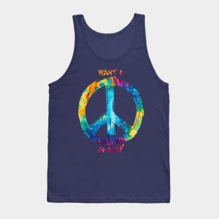 Want a Peace of Me? Tank Top